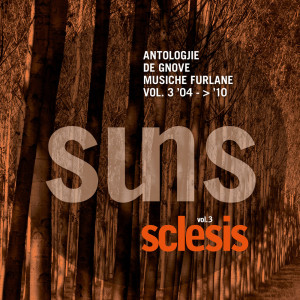 Various Artists的專輯Suns Vol. 3 Sclesis (Antologjie de gnove musiche furlane ’04 - ’10)