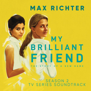 อัลบัม My Brilliant Friend, Season 2 ศิลปิน Max Richter