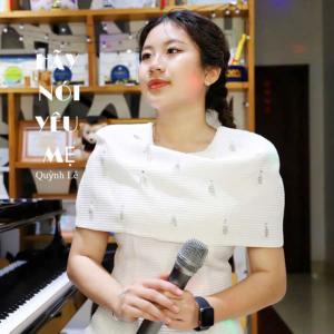 收聽Quỳnh Lê的Hãy Nói Yêu Mẹ歌詞歌曲