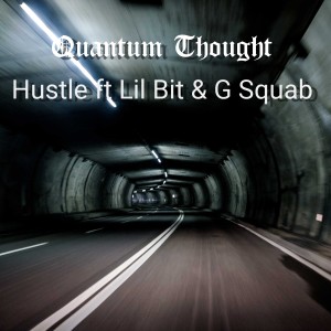 收聽Quantum Thought的Hustle (Explicit)歌詞歌曲