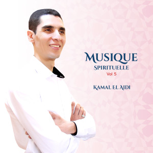 Album Musique Spirituelle Vol. 5 (Spiritual Music) from Kamal El Aidi