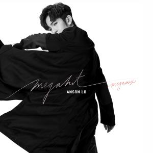 Listen to Megahit (Megamix) song with lyrics from Anson Lo 卢瀚霆