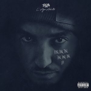 Tekilla的專輯L'âge Adulte (Explicit)