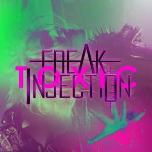 Album Toxic oleh Freak Injection