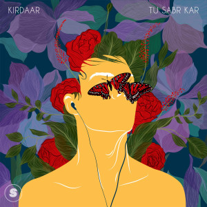 Listen to Tu Sabr Kar song with lyrics from Kirdaar