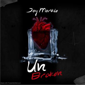 Jay Markie的專輯UnBroken (Explicit)