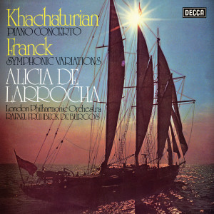 Alicia de Larrocha的專輯Khachaturian: Piano Concerto; Franck: Variations symphoniques