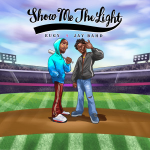 Album Show Me The Light (Explicit) oleh Eugy