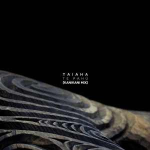 Listen to Te Pahū (Kanikani Mix) song with lyrics from Taiaha