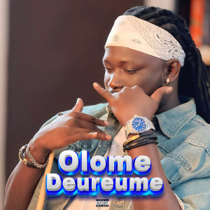 Album Olom Deureume (Explicit) from Cherifou