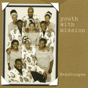 ดาวน์โหลดและฟังเพลง Makabongwe Ujesu พร้อมเนื้อเพลงจาก Youth With Mission