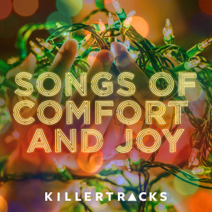 Songs of Comfort And Joy