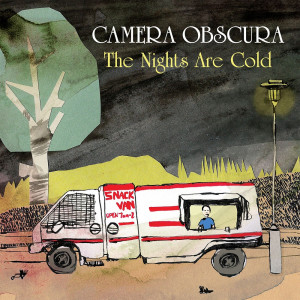 收聽Camera Obscura的The Nights Are Cold歌詞歌曲