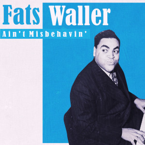 Album Ain't Misbehavin' from The Fats Waller Orchestra