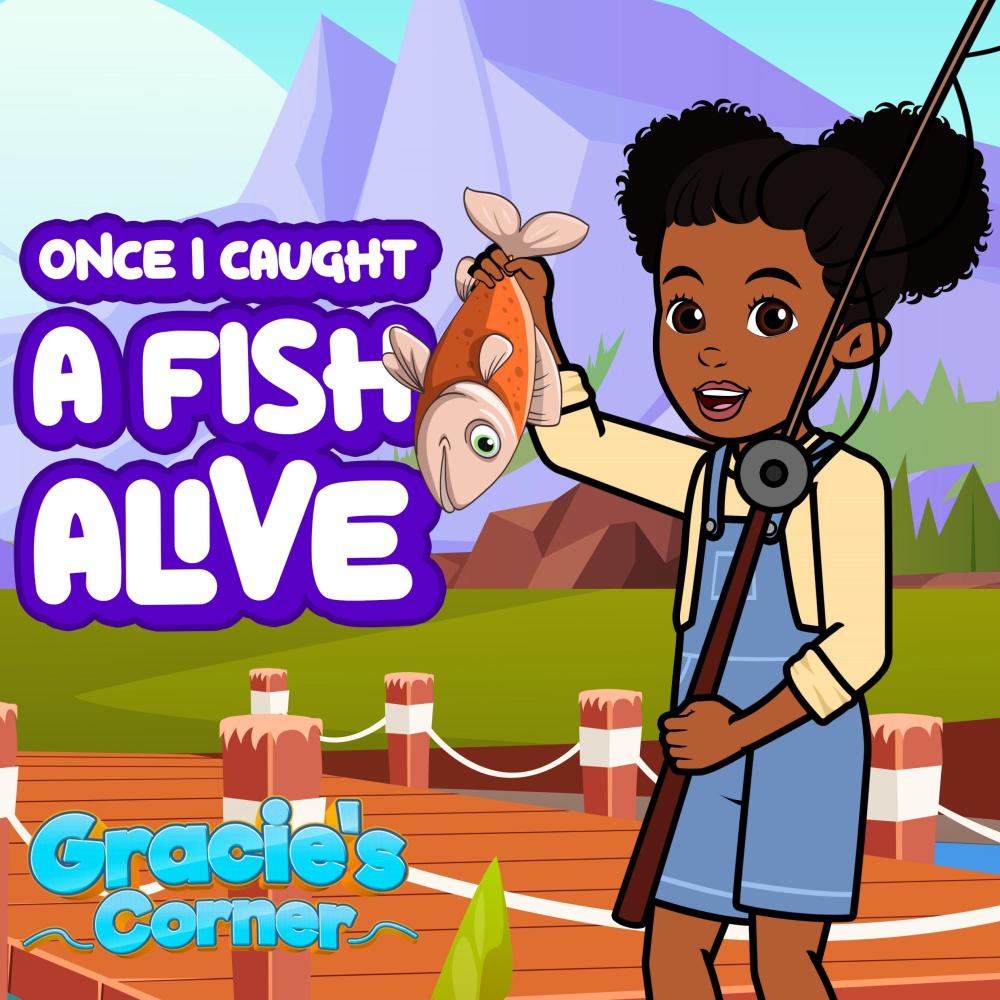 Once I Caught A Fish Alive