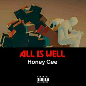 Album ALL IS WELL from Honey Gee