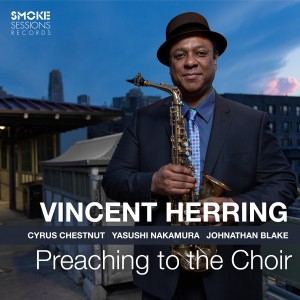 Vincent Herring的專輯Preaching to the Choir