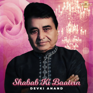 Listen to Shabab Ki Baatein song with lyrics from Devki Anand