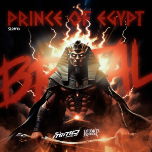 Album Prince of Egypt Brutal (Slowed) from DJ Mimo Prod