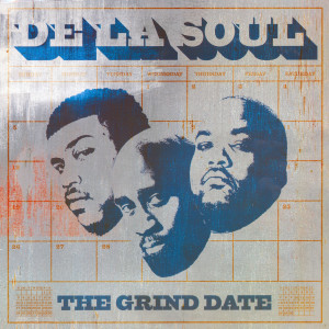 De La Soul的專輯The Grind Date (20th Anniversary Edition) [Explicit]