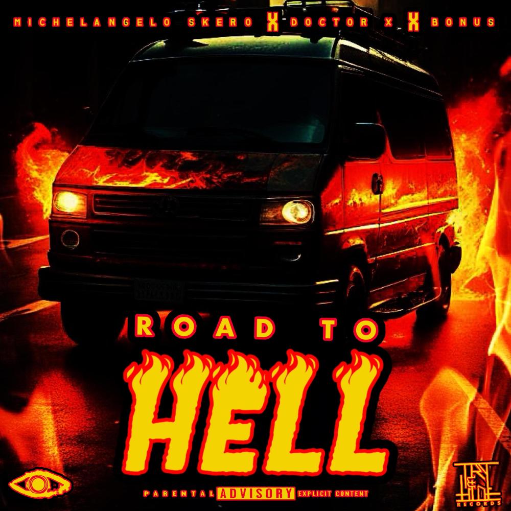 Road To Hell (feat. D0ct0r X & Bonus) (Explicit)