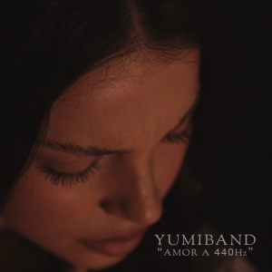 Dengarkan Amor a 440Hz lagu dari Yumiband dengan lirik
