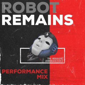 收聽Jabbawockeez的Robot Remains (Performance Mix)歌詞歌曲