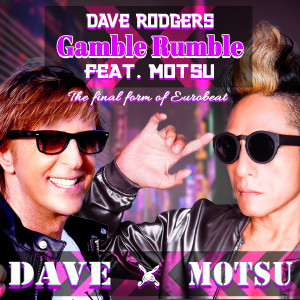 收聽DAVE RODGERS feat. KAIOH的Gamble Rumble feat. MOTSU (Extended ver.)歌詞歌曲
