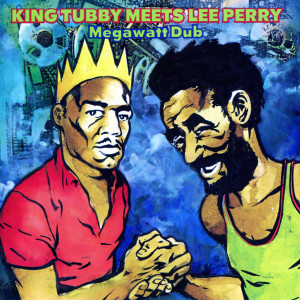 Philip Smart的專輯King Tubby Meets Lee Perry: Megawatt Dub