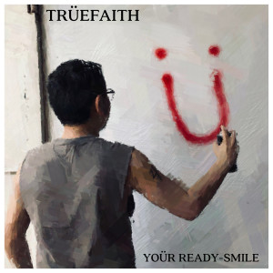 True Faith的专辑YOÜR READY-SMILE