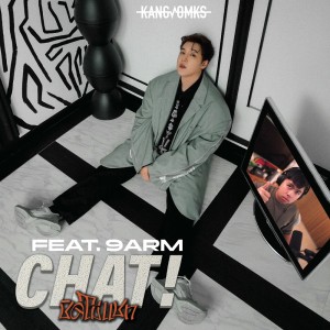 Album ชิดไม่แชท (CHAT!) Feat. 9ARM oleh Kangsom Tanatat
