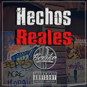 Album Hechos Reales (Explicit) from Heriko