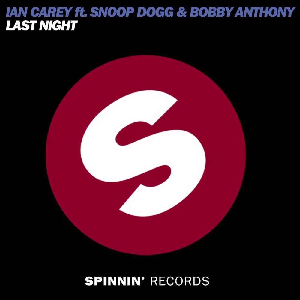 Last Night(feat. Snoop Dogg & Bobby Anthony) (Edit)