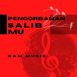 Pengorbanan Salib-Mu (Minus One)