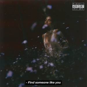 ดาวน์โหลดและฟังเพลง Find Someone Like You (Explicit) พร้อมเนื้อเพลงจาก Snoh Aalegra