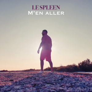 Album M'en aller from Le Spleen