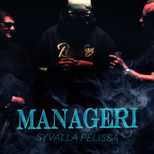 Listen to Mitä Rap Meinaa (Explicit) song with lyrics from Manageri