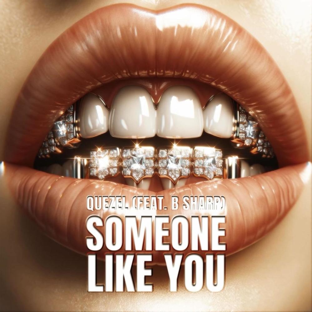 Someone Like You (feat. B Sharp) (Explicit)