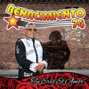 Renacimiento 74的專輯Tú Eres el Amor