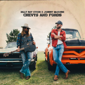 收聽Billy Ray Cyrus的Chevys and Fords歌詞歌曲