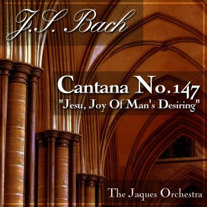 The Jacques Orchestra的專輯Cantana No.147 "Jesu, Joy Of Man's Desiring"