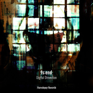 Album Digital Dissection from Is:end
