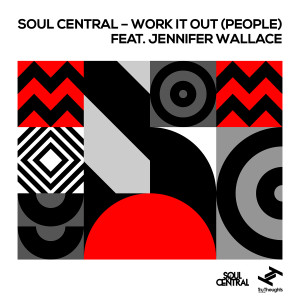 收听Soul Central的Work It Out (People) (West Loop Chicago Mix)歌词歌曲