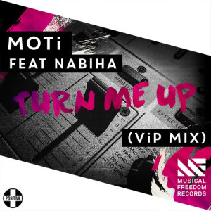 收聽MoTi的Turn Me Up (ViP Mix)歌詞歌曲