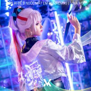 Listen to Còn Ai Để Ý Nước Mắt Em Rơi (Instrumental) song with lyrics from Vina Mix