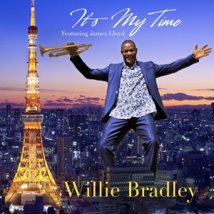 ดาวน์โหลดและฟังเพลง It's My Time (feat. James Lloyd) พร้อมเนื้อเพลงจาก Willie Bradley