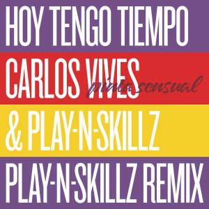 收聽Carlos Vives的Hoy Tengo Tiempo (Pinta Sensual - Play-N-Skillz Remix)歌詞歌曲