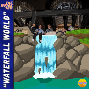 Album Waterfall World (Explicit) from The Motor Tom