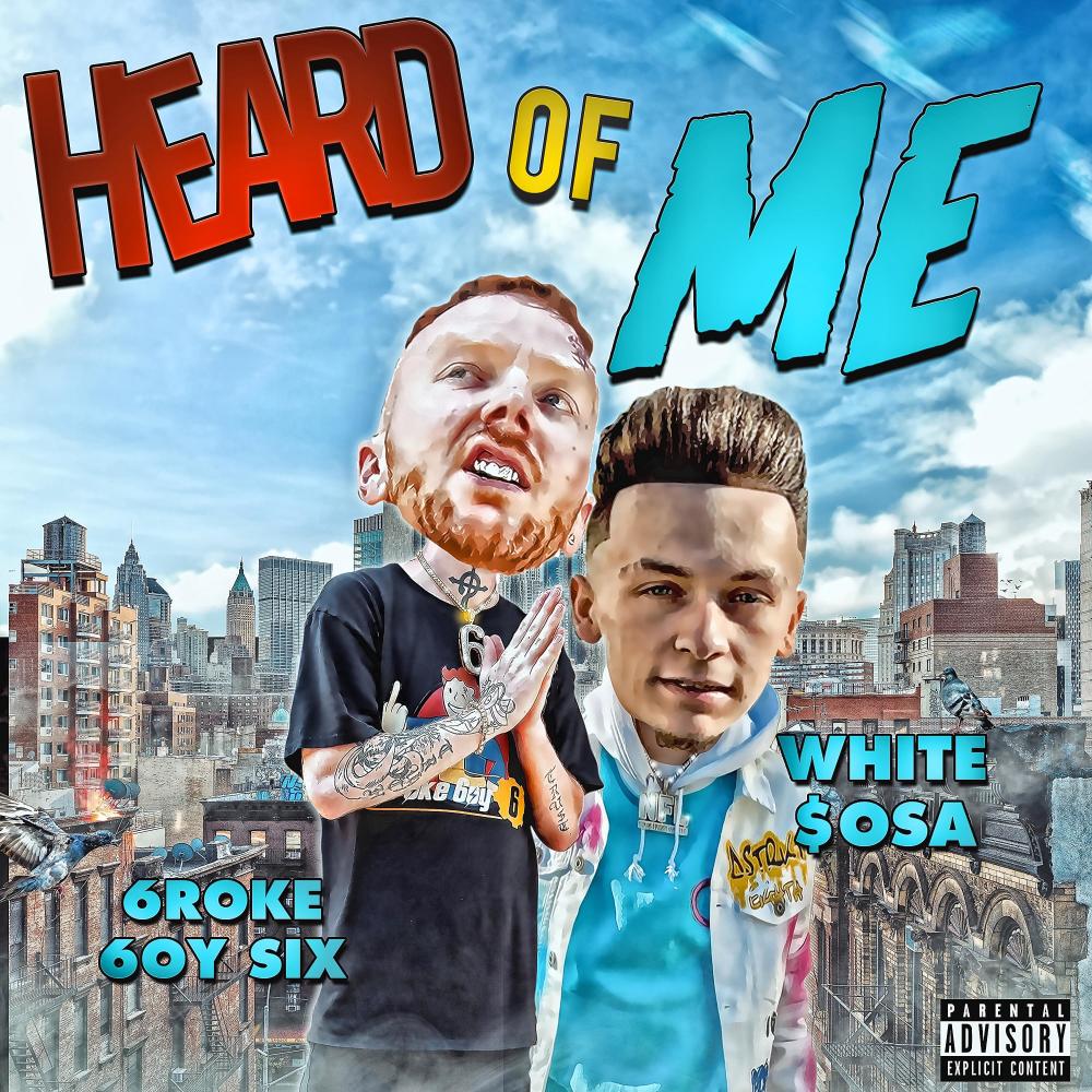 Heard of Me (feat. White $osa) (Explicit)