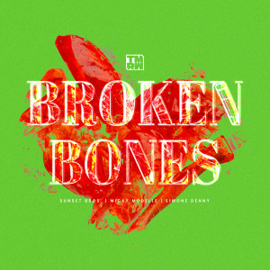 Sunset Bros的專輯Broken Bones